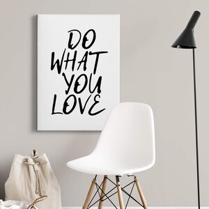 Canvas Do what you love | Saying | black | white | Canvas on stretcher frame | Mural | Decorative picture | 50 cm x 70 cm