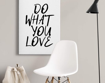 Canvas Do what you love | Saying | black | white | Canvas on stretcher frame | Mural | Decorative picture | 50 cm x 70 cm