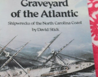 Graveyard of the Atlantic, Shipwrecks of the North Carolina Coast / David Stick / 2001 Couverture souple / Livres illustrés, Histoire, Outer Banks, Cadeau