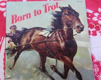 56 Yrs Old! Born to Trot / Marguerite Henry / Rand McNally 1971 Vintage Softcover Book / Illustrated, Horses, Children, Gift