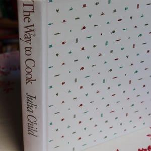 Julia Child, The Way to Cook / 1989 Vintage Cookbook/ Classic, Gift, Must-Have-Cookbook, Recipes
