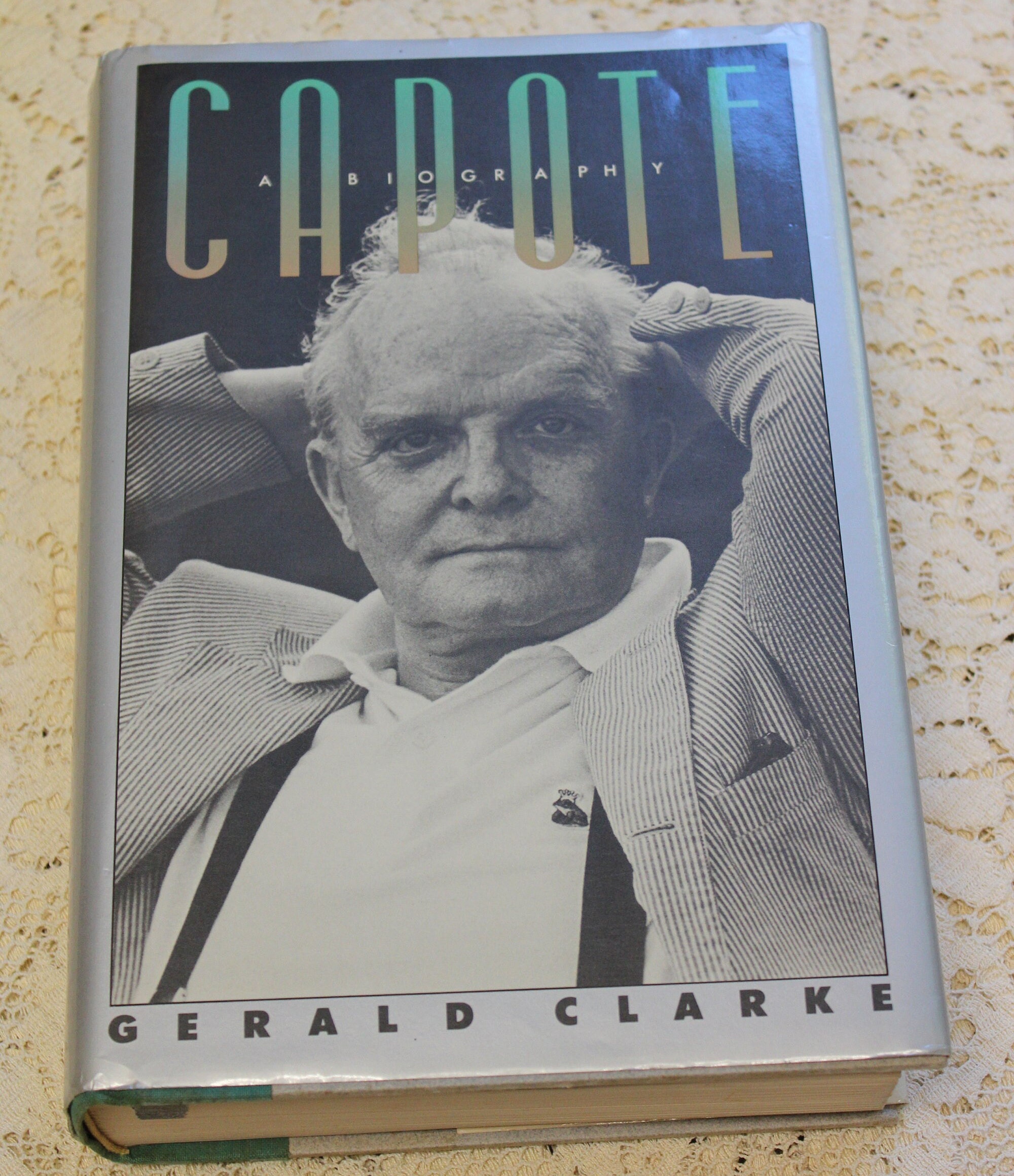 Capote, A Biography / Gerald Clarke / 1988 Hardcover Book / Truman