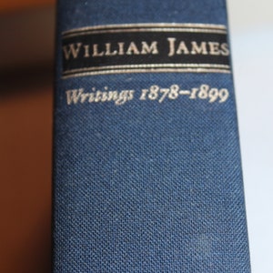 William James, Writings 1878-1899 / 1992 Library of America / Vintage Book / Nonfiction, Philosophy, Essays, Psychology, Gift