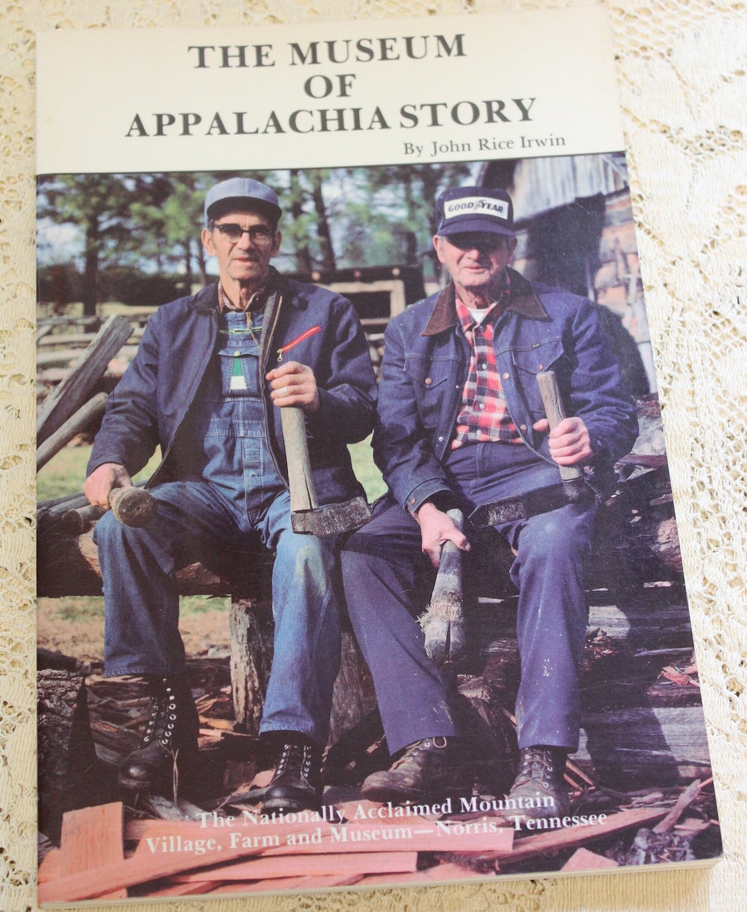 Appalachia Story, the Museum of / John Rice Irwin / 1987 Vintage ...