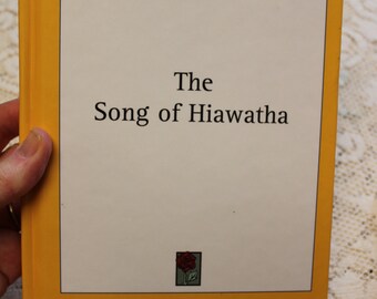 Henry Wadsworth Longfellow, The Song of Hiawatha / Illustrated Vintage Poetry Book / Minnehaha Edition