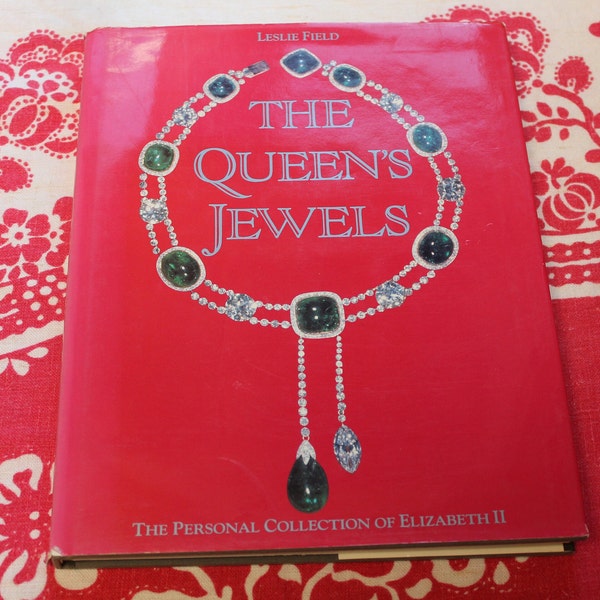 The Queen's Jewels, Personal Collection of Elizabeth II / Leslie Field / 1987 Hardcover / Family Tree, Bibliography, Great Britain, Gift