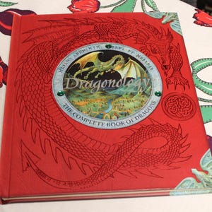 Dragonology: The Complete Book of Dragons, Dr. Ernest Drake&#39;s / Dugald Steer / First US Edition Hardcover 2003/ Mythology, Fantasy, Pictures