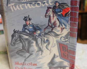 77 Yrs Old, The Rebel and the Turncoat / Malcolm Decker/ 1949 Hardcover Book/ New York, Historical Fiction, Revolutionary War