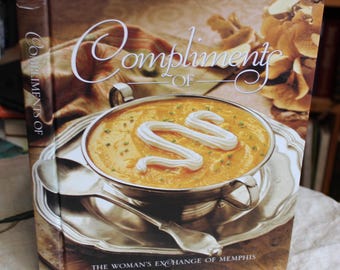 Woman's Exchange of Memphis, Compliments of / 2006 Vintage HC Cookbook /Foodies, Photographs, Recipes