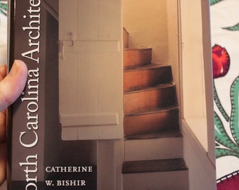 Architecture de Caroline du Nord / Catherine Bishir / Édition portable, Couverture rigide / Préservation historique, Référence, Histoire, État de Tar Heel