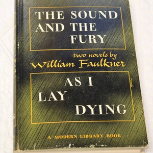 2 Novels William Faulkner, As I Lay Dying & The Sound and The Fury in 1 Vintage 1946 Modern Library HC Book, Classic, Gift