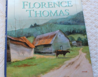 The Art of Florence Thomas / Florence Thomas / Millésime 2004 / Caroline du Nord, Caroline du Nord, Art, Peintre, Comté d'Ashe, Biographie, Vie, Nature