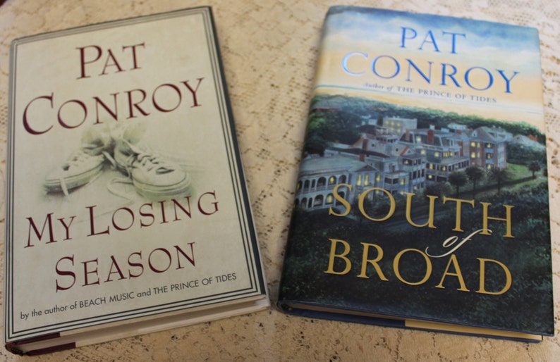 Two Books, Pat Conroy / South of Broad, My Losing