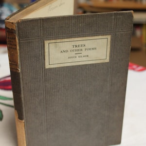 111 Yrs Old! Joyce Kilmer, Trees and Other Poems / 1914 First Edition Antique Book/ Poems, Nature, Christian Literature, American, Classic