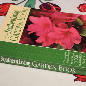 Southern Living Garden Book / Steve Bender / 1998 Vintage Gardening Book / Complete Encyclopedia of more than 5,000 Southern Plants