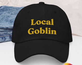 Local Goblin Embroidered Hat, Goblincore Gift, Goblin Mode Hat, New Local Goblin