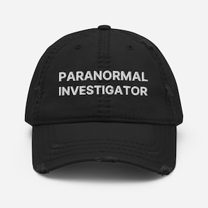 Paranormal Investigator Hat (Embroidered Distressed Hat) - Ghost Hunting - Cryptid Headwear - Paranormal Investigator Cap