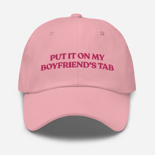 Put It On My Boyfriend’s Tab Embroidered Dad Hat, Mama Gift Hat, Gift For Husband, Funny Husband Gift, Hat For Woman