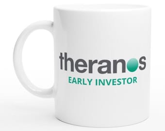 Theranos Early Investor Mug, Elizabeth Holmes Theranos Founder, Elizabeth Holmes Meme Gift, Out for Blood in Silicon Valley, Finance Meme