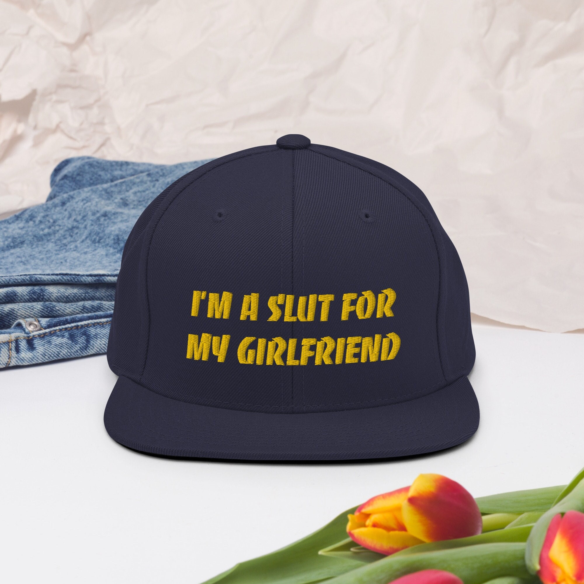 Im a Slut for My Girlfriend Embroidered Snapback Hat Funny photo