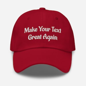 Make Your Text Great Again, Unisex Embroidered Hat, Make America Great Again, Make America, Custom Maga Hat, Personalized Hat