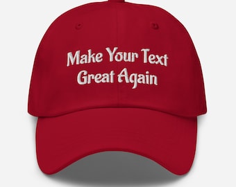 Make Your Text Great Again, Unisex Embroidered Hat, Make America Great Again, Make America, Custom Maga Hat, Personalized Hat
