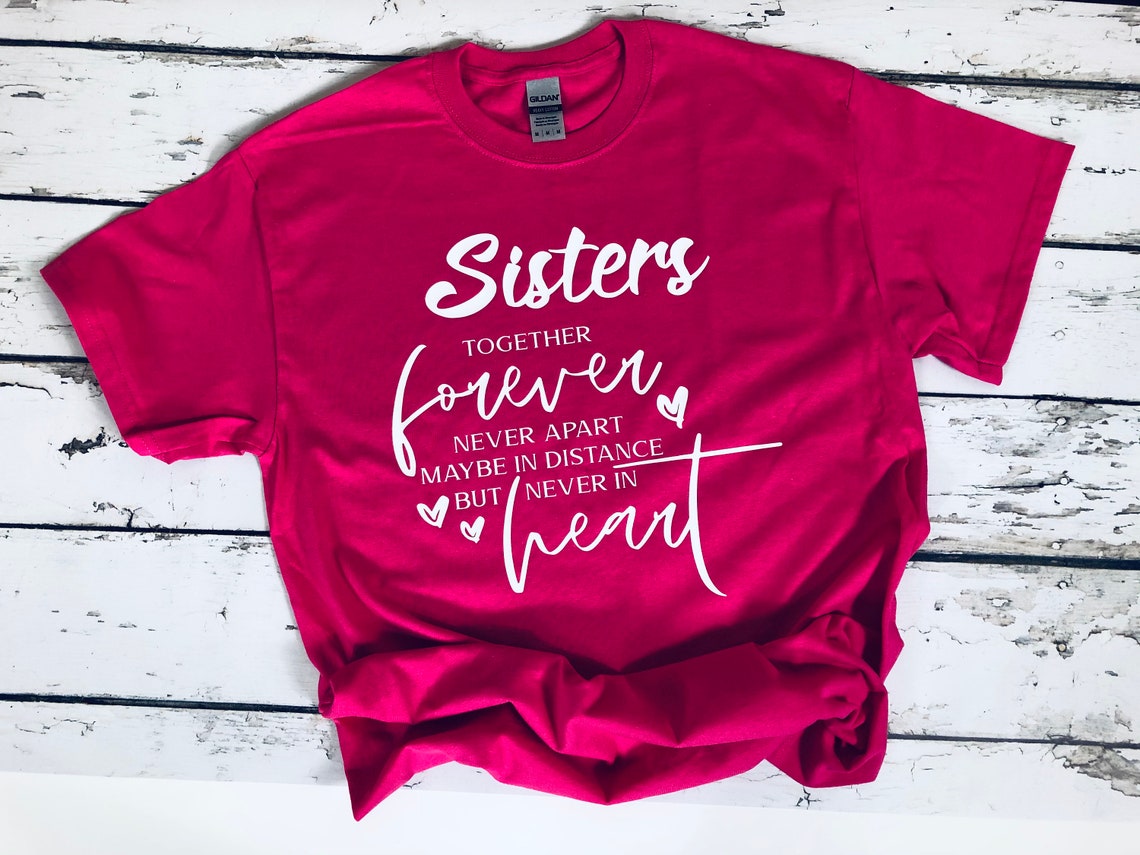 Sisters Together Forever Tshirt HTV/ HTV/ Love My Sister | Etsy UK