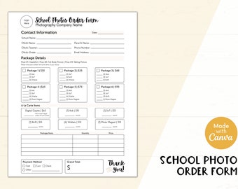 May include: A white school photo order form with black text. The form includes sections for contact information, package details, and a la carte items. The words "School Photo Order Form" are at the bottom, with a "Made with Canva" logo.