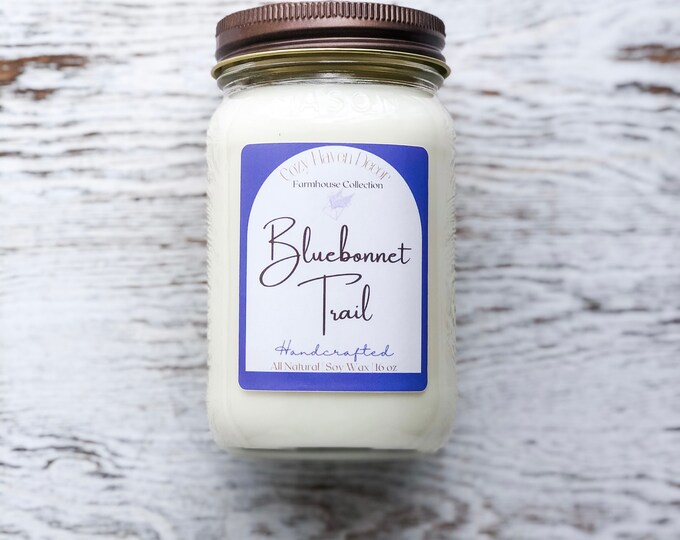 Bluebonnet Trail | Mason Jar | Soy Candle 16 oz