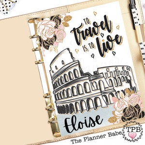 To Travel Is To Live Cover, A5 Insert, A6 GM MM PM Agenda Planner Insert, Personal Planner, Happy Planner, Erin Condren