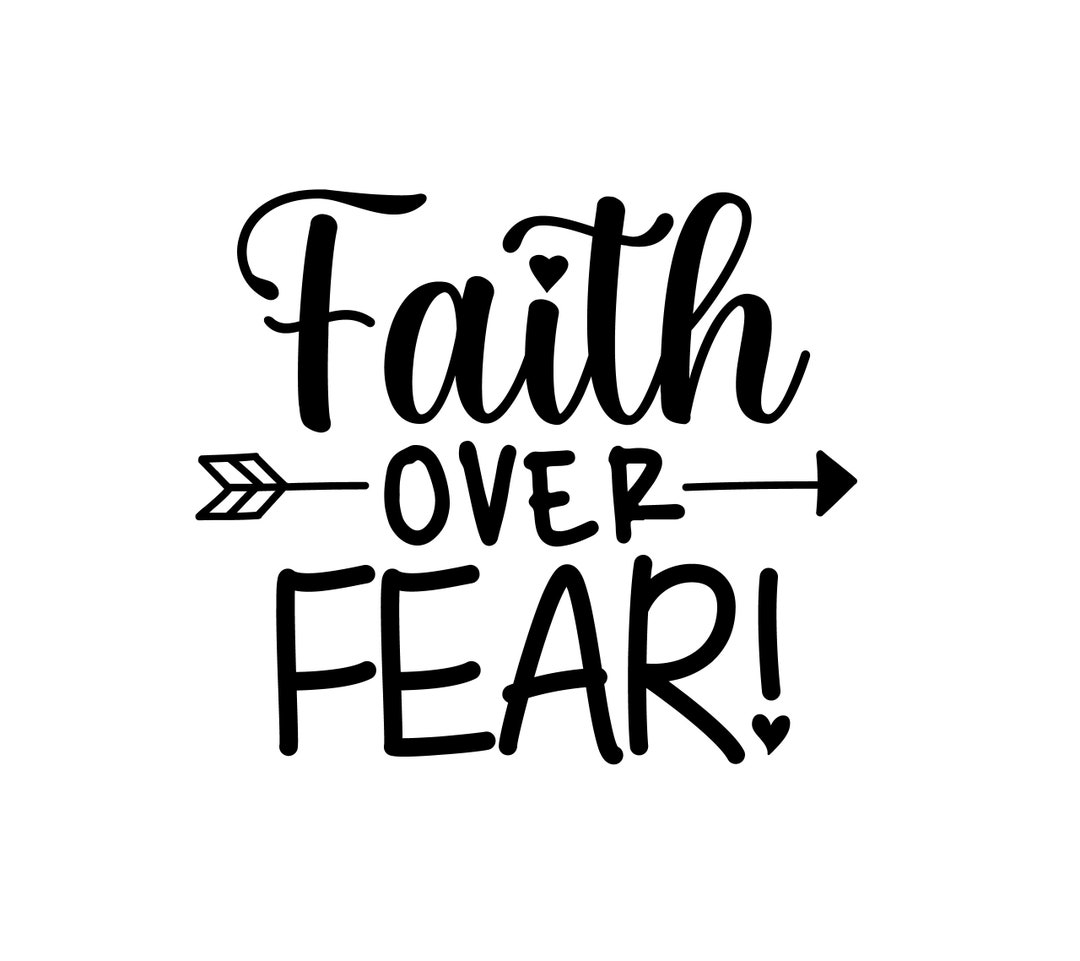 Faith Over Fear SVG Svgs Popular Svg Cricut Clipart - Etsy