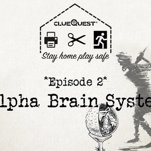 Printable Escape Game - Print+Cut+Escape EP2 - Alpha Brain System - Escape Game at Home | Escape Game Party