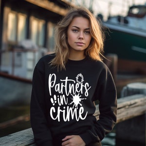 Funny Best Friend Shirts, Partner In Crime Sweatshirt, BFF Gifts For Women, Bestie Shirt, Best Friend Birthday Gift For Her