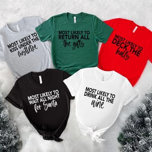 Custom Most Likely to Christmas Shirts,Most Likely to Christmas Shirts,Matching Family Christmas Shirts,Funny Christmas 2024 Party Tee,Xmas