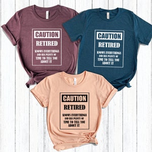 Caution I’m Retired Shirt, Retirement Sweatshirt, Retirement Announcement Tee, Funny Retirement Gifts for Him, Gift for Dad