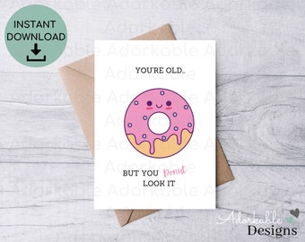 Printable Birthday Cards | Funny Birthday Cards | Instant Files | Digital Downloads | PRINTABLE | Donut