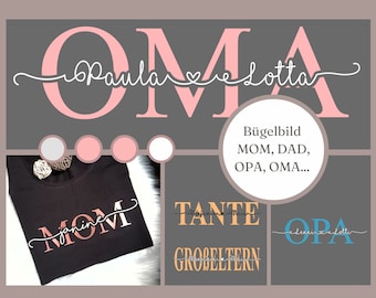 Bügelbild MOM, Dad, Oma, Opa, Name, Schriftzug aufbügelbar, personalisierbar