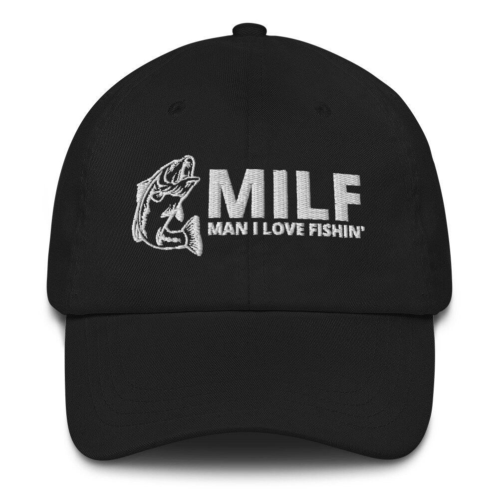MILF Dad Hat Man I Love Fishing Hat MILF Hat Fishing Hat Etsy