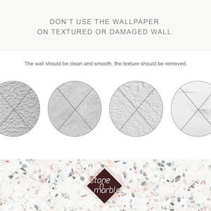 May include: A graphic showing four different wall textures. The first texture is a rough, textured wall. The second texture is a smooth, textured wall. The third texture is a cracked wall. The fourth texture is a smooth, clean wall. The text reads: "Don't use the wallpaper on textured or damaged wall. The wall should be clean and smooth, the texture should be removed."