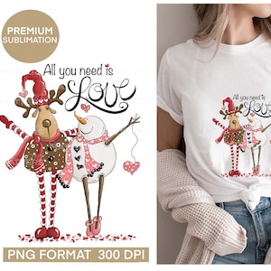 Tudo que você precisa é amor - pintado à mão - PNG - sublimação, boneco de neve PNG, alce PNG, clipart de dia dos namorados, clipart de boneco de neve, clipart de dia dos namorados