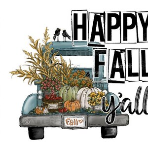 Happy Fall Yall vintage Truck - Peint à la main - PNG - Sublimation - Automne