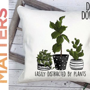 Facilement distrait par les plantes - Peint à la main - PNG - Sublimation - Plantes