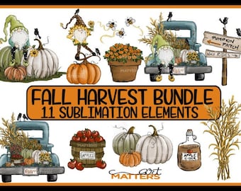 May include: A digital clipart bundle featuring 11 fall harvest themed illustrations. The illustrations include gnomes, pumpkins, a truck filled with pumpkins, a bushel of apples, a bottle of apple cider, and corn stalks. The text "Fall Harvest Bundle" and "11 Sublimation Elements" is included in the image.