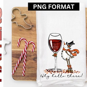 Why hello there! Snowman - Hand Painted - PNG - Sublimation, Funny Snowman, snowman designs, wine, Tipsy Snowman, Funny Snowman, Christmas
