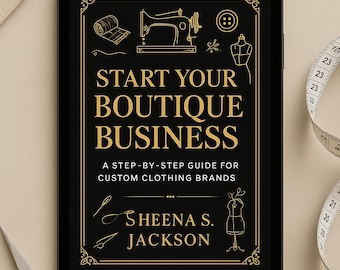 Start Your Boutique Business Ebook + Tools | Digital Download for New Boutique Owners | Order Form, Pricing Guide, Checklist & More