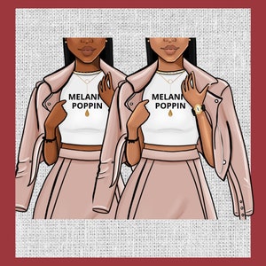 May include: Two illustrations of women wearing pink leather jackets and white crop tops with the text "MELANIN POPPIN" printed on them. They are wearing pink skirts and have brown skin and dark hair.