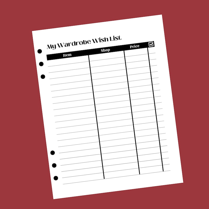 May include: A printable wardrobe wish list with columns for item, shop, price, and a checkbox. The list has a black header with white text.