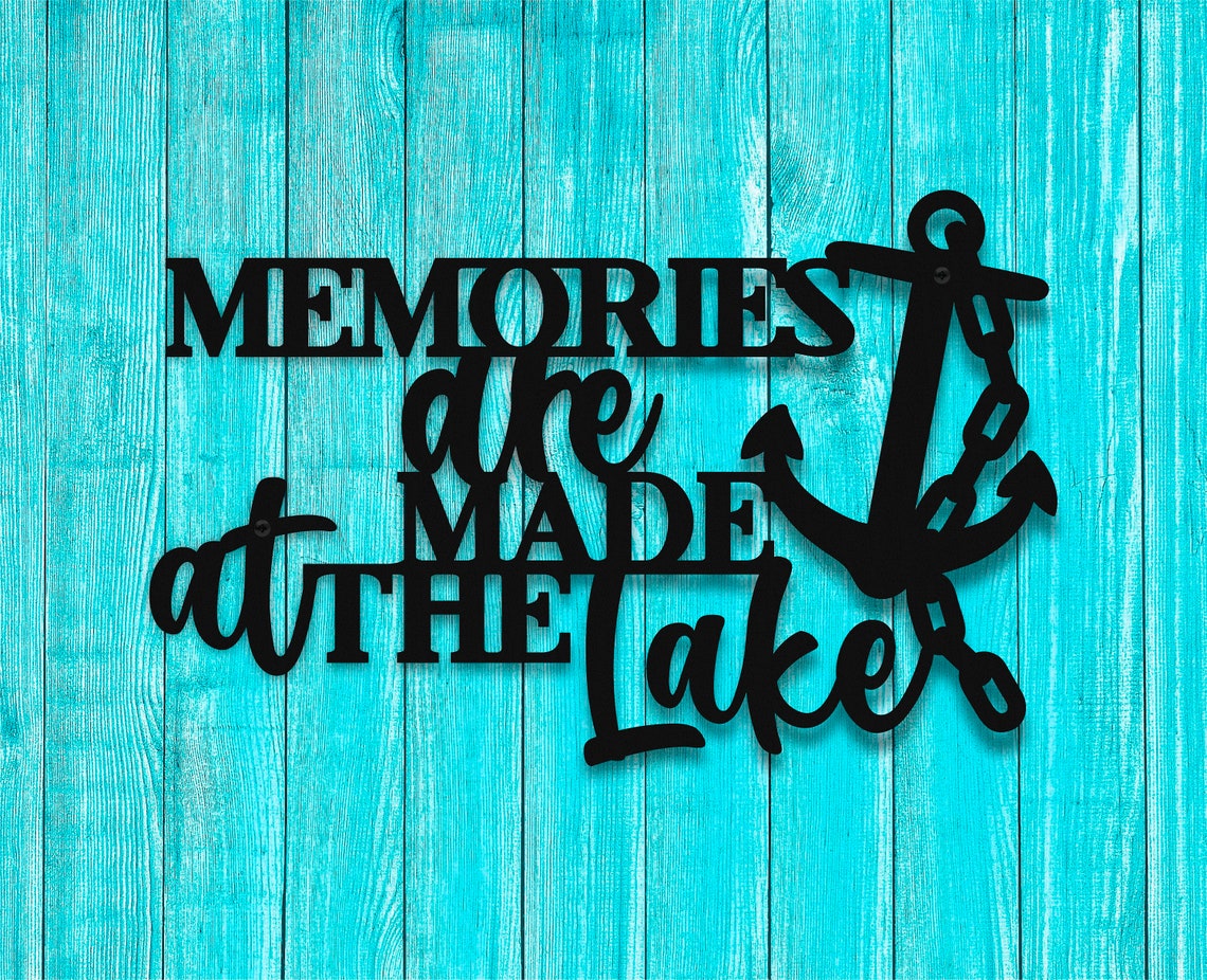 Lake House Metal Wall Art Memories Are Made at the Lake Etsy