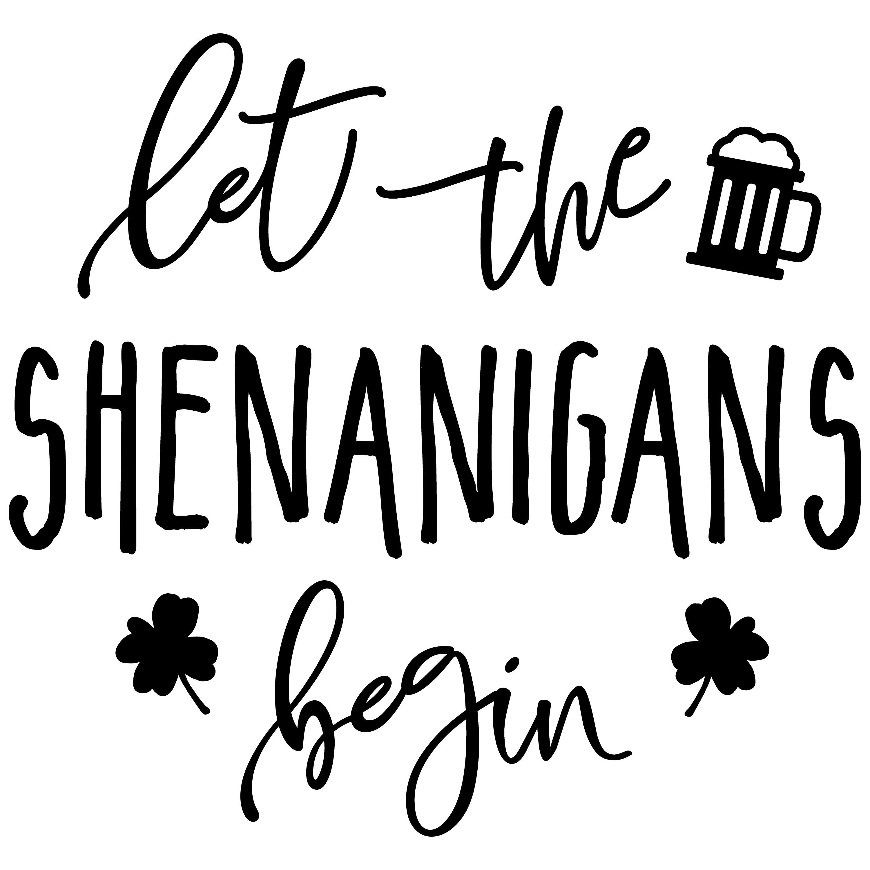 Let the shenanigan’s begin svg png digital cut file st | Etsy