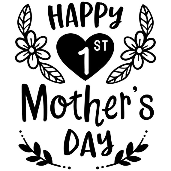 Happy first mothers day svg png digital cut file mothers day | Etsy